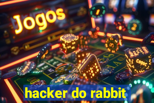 hacker do rabbit